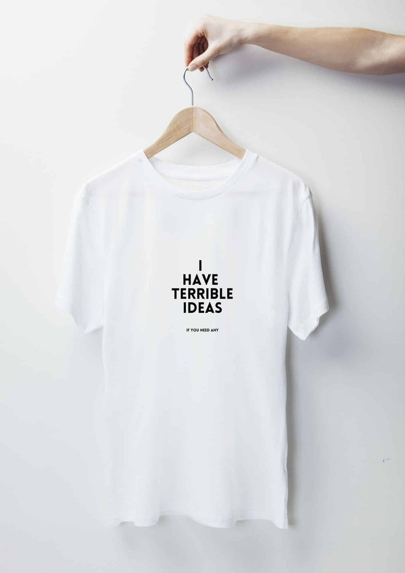 Lataa kuva gallerian katseluohjelmaan I Have Terrible Ideas T-Shirt
